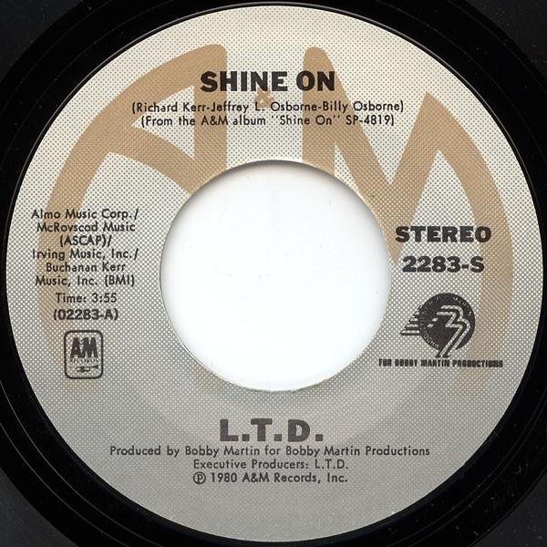7-дюймовая пластинка L.T.D. - Сияй / Любовь - это то, что тебе нужно 2283S A&M Records 1980 Канада Соул/Фанк Б/У