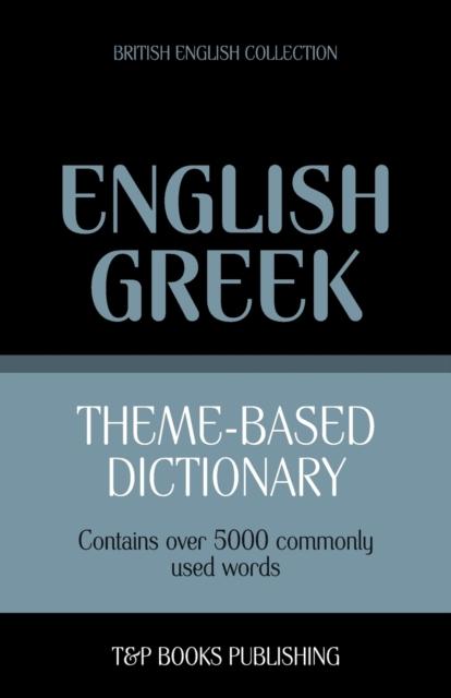 The Theme-based Dictionary British English-Greek - 5000 Words : 73 Book