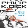 Eye In The Sky by Philip K Dick Paperback Book 9780575098992