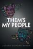 Книга Them's My People