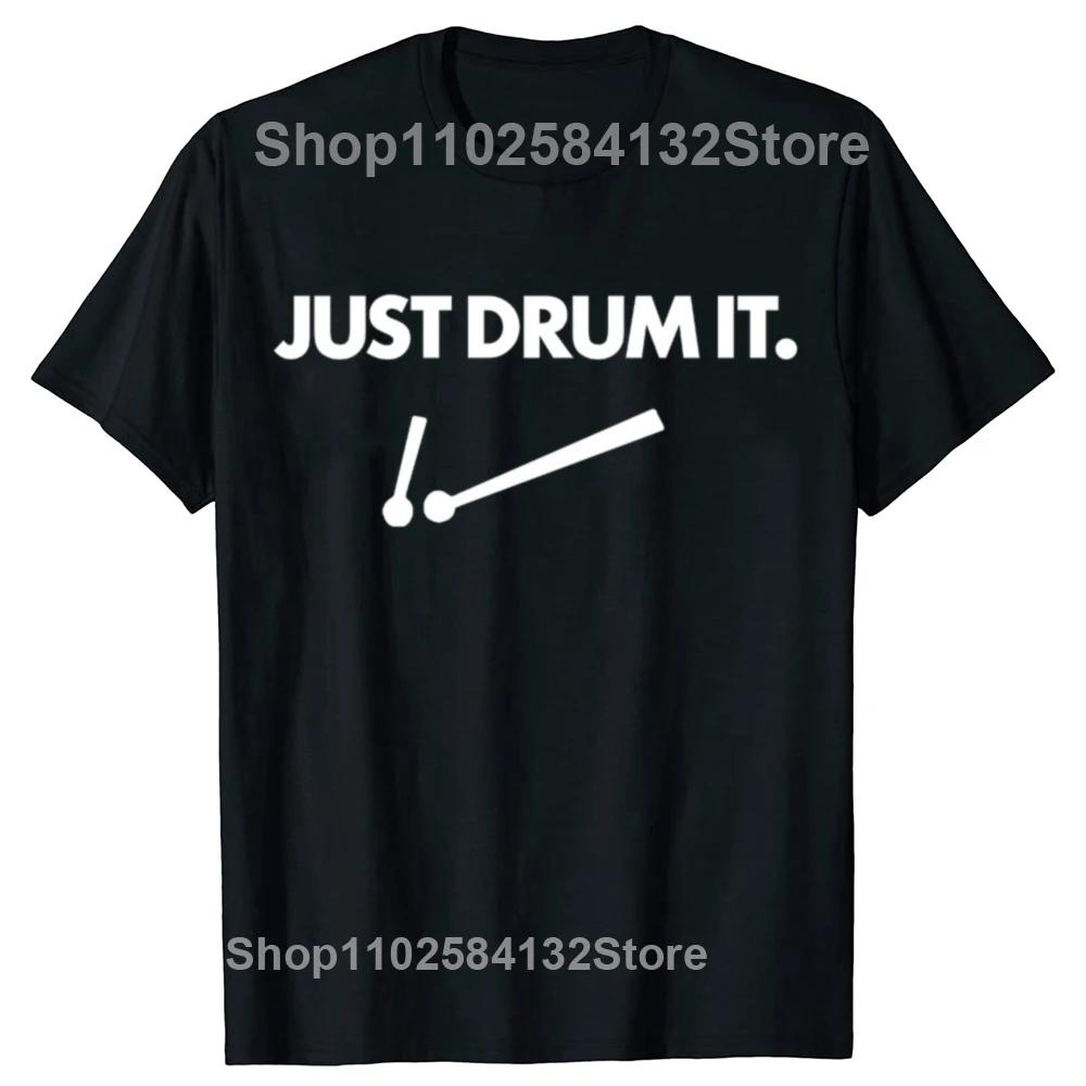 Funny Cool Drums Drummer Rock Roll Sarcastic Graphic T-shirts Fashion Casual Tshirt 100% Cotton Loose Oversized T Shirt