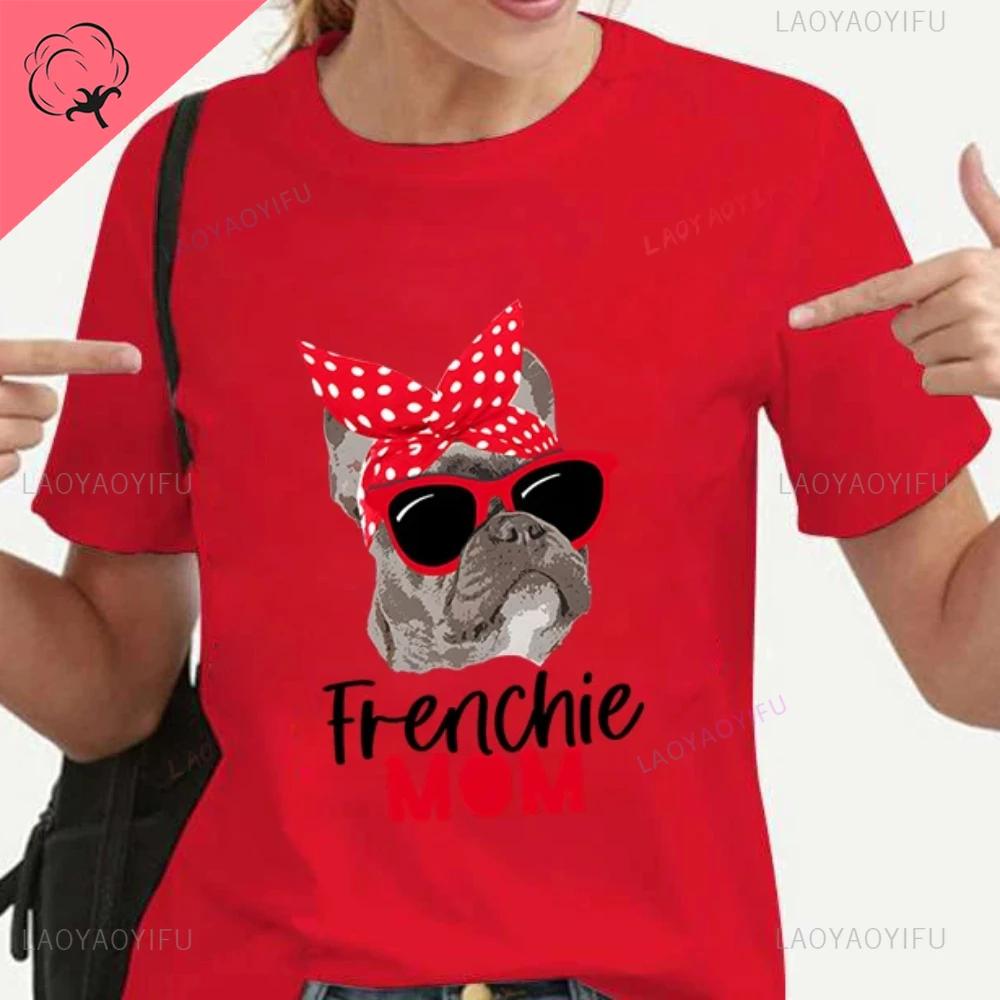 New Women Tshirts Casual Harajuku French Bulldog Print Cotton Tops Summer FeUnisex Tees Frenchie Mom T Shirt for Women Clothing