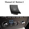 Car Console Air Conditioner Manual Button Switch Cover Replacement For BMW 1 3 X1 E81 E82 E87 E88 E90 E91 E92 E93 E84