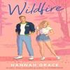 Wildfire by Hannah Grace Paperback Book 9781398525719