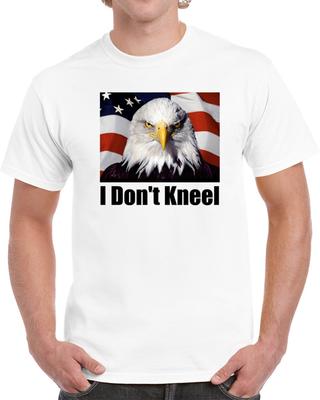 I Don't Kneel Patriotic T-Shirt National Anthem Support Unisex Flag Eagle TShirt