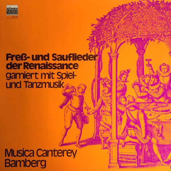 Виниловая пластинка MUSICA CANTEREY BAMBERG - FreB, Und Sauflieder Der Renaissanc VMS2032 Schwann Musica 1972 Германия Классическая Б/у