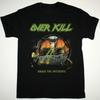 Vtg OVERKILL UNDER THE INFLUENCE Heavy Cotton Black For Men All Size Shirt BL268