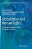 The Globalization and Human Rights : Challenges and Answers from a European Perspective : 13 Book