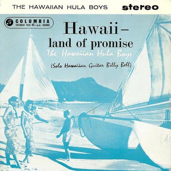 7-дюймовая пластинка HAWAIIAN HULA BOYS - Гавайи - Земля обетованная ESG7811 Columbia 1960 Великобритания Фолк Б/У