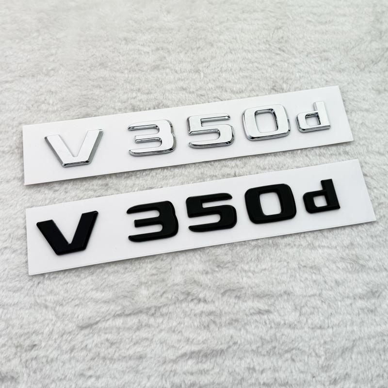 Emblema ABS con letras 3D V200d V220d V250d V300d V350d para Mercedes Benz clase V, insignia para guardabarros de coche, placa c