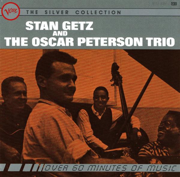 CD GETZ, STAN & OSCAR PETERS - Stan Getz & The Oscar Peterson Trio 8278262 Verve Records US Джаз Б/У