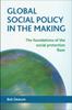 Книга Global Social Policy In the Making : The Foundations of the Social Protection Floor