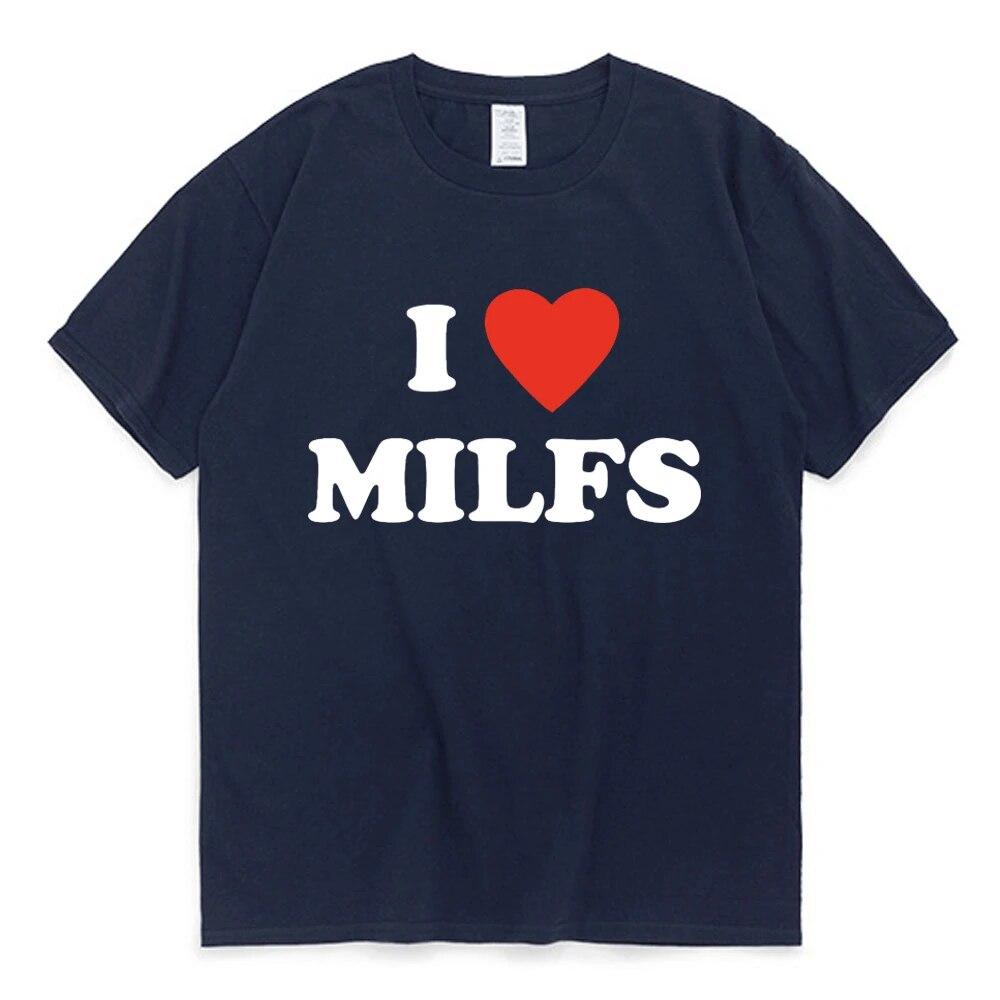 I Love MILFS I Heart Hot Moms Letter Printed T-shirts Unisex Women Short Sleeve Summer Casual T Shirt Harajuku Fashion Tee Shirts