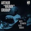 CD ARTHUR "BIG BOY" CRUDUP - Встречается с мастерами блюзовой бас-гитары DD621,621 Delmark Records 1994 США Блюз Б/у