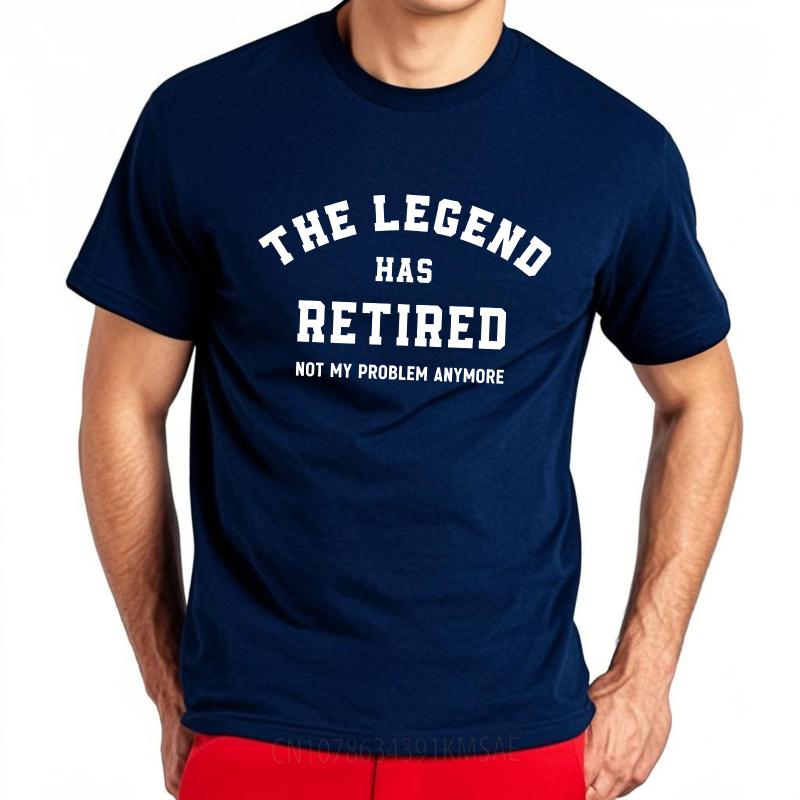 Retro Man Summer tshirt The Legend Has Retired Not My Problem Anymore Short Sleeve Relaxed Fit ONeck For Men Tshirt