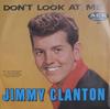 7inch Record JIMMY CLANTON - Don't Look At Me 622 Ace Records 1961 US Rock Used