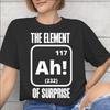 Ah The EleUnisext Of Surprise Tee Shirt for Unisex Unisex Printed T Shirts 100 Cotton Clothing