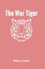 Книга The War Tiger by William Dalton - Hardback
