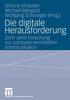 The Die Digitale Herausforderung : Zehn Jahre Forschung Zur Computervermittelten Kommunikation Book