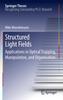 Книга Structured Light Fields : Applications In Optical Trapping, Manipulation, and Organisation