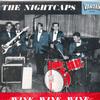 Виниловая пластинка NIGHTCAPS - Wine, Wine, Wine VRLP8124 Vandan Records 1981 США Рок