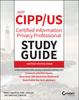 The IAPP CIPP / US Certified Information Privacy Professional Study Guide Book