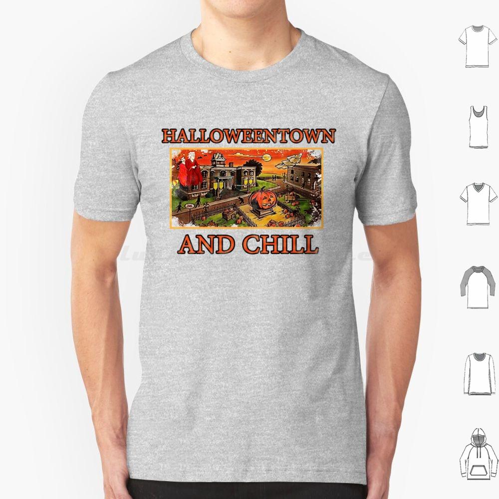 Halloweentown And Chill T Shirt 6xl Cotton Cool Tee Halloweentown Halloweentown University Halloween Halloweentown And Chill