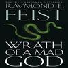 Wrath of a Mad God by Raymond Feist Paperback Book 9780007244317