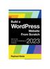 Книга Build a WordPress Website From Scratch