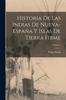 Книга Historia De Las Indias De Nueva-Espana Y Islas De Tierra Firme; Volume 1