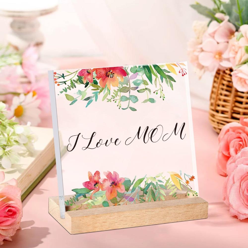 Romantic Mom Tabletop Sign Acrylic Love Flowers Ornament Mother's Day Desktop Sign  Studio Desk