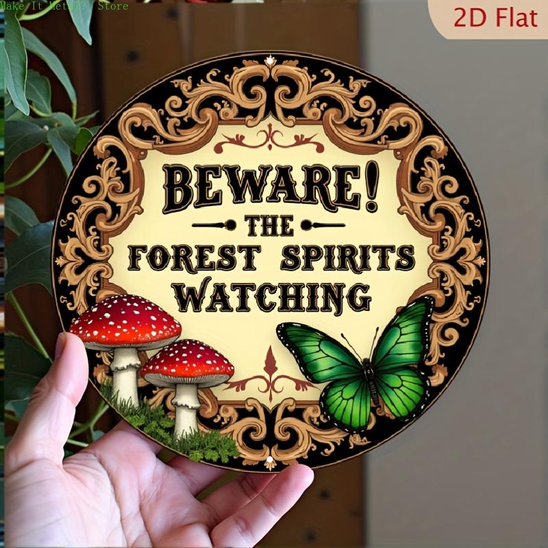 D Flat Beware The Forest Spirits Watching Mushroom Butterfly Round Tin Sign Vintage Metal Wall Art for Whimsical Cottagec