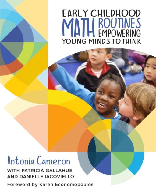 The Early Childhood Math Routines : Empowering Young Minds To Think Book