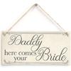Meijiafei Daddy Here Comes Your Bride - Lovely Vintage Style Sign for Son Or Daughter At Wedding 10" X 5"