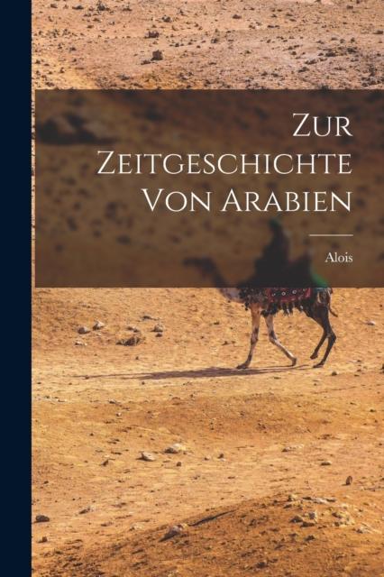 The Zur Zeitgeschichte Von Arabien Book