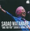 CD SADAO WATANABE - "One For You" Sadao & Bona Live VICJ61361 JVC 2006 Japan Jazz Used