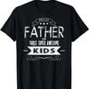 Proud Father Of 3 Super Awesome Kids Dad Pops T-shirt