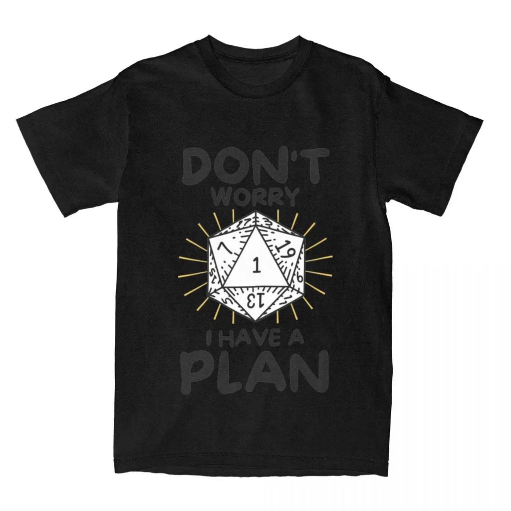 Dnd D20 Dice Don't Worry I Have A Plan Men Women T Shirts Dungeon Dragon DM Game Apparel Tees T-Shirts Summer Clothes