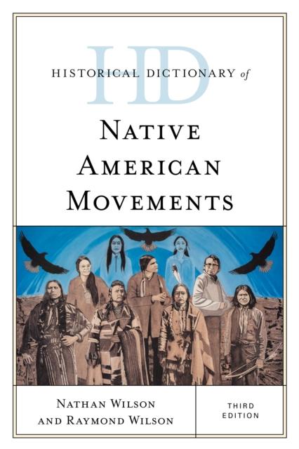 The Historical Dictionary of Native American Movements Book