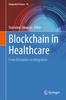 Книга Blockchain In Healthcare : From Disruption To Integration : 10