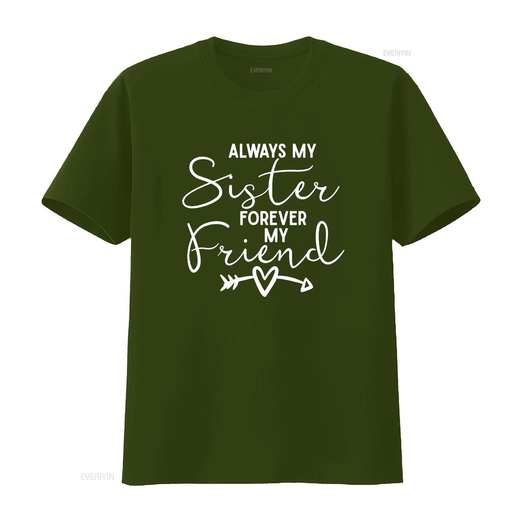 Always My Sister Forever Friend T Shirt vintage Washed homme Top For Everyday Wear streetwear Unisex graphic Comfortable