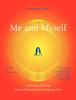 The Me And Myself : Healing the Marriage Between Physical Body and Energy Body Book
