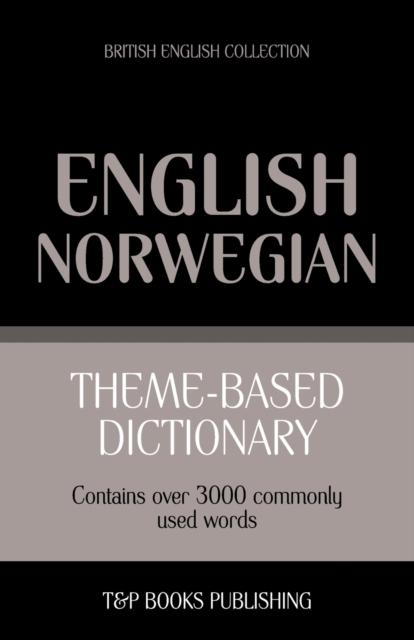 The Theme-based Dictionary British English-Norwegian - 3000 Words : 122 Book