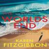 The Worlds End by Karen Fitzgibbon Paperback Book 9781781996805