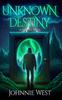 Книга Unknown Destiny : A Fantasy Novel