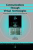 Книга Communications Through Virtual Technologies : Identity, Community and Technology In the Communication Age : V. 1