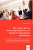 Книга The Impact of the University Experience On Students' Educational Aspirations