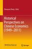 Книга Historical Perspectives On Chinese Economics (1949???2011)