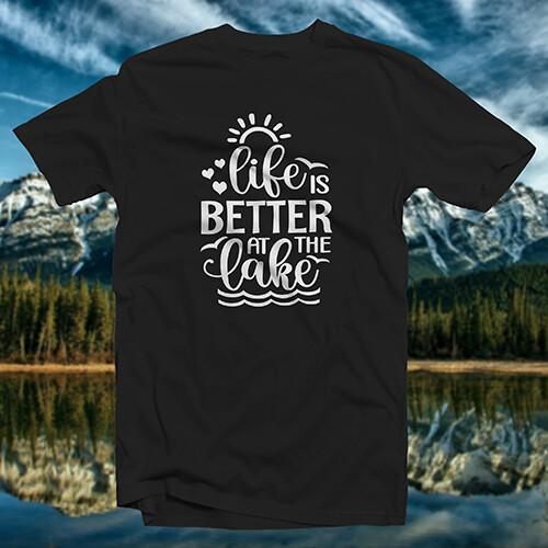 Life is Better at the Lake COTTON T-SHIRT Outdoor Nature Natural Water Worship Unisex T-Shirt