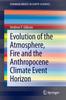 Книга Evolution of the Atmosphere, Fire and the Anthropocene Climate Event Horizon